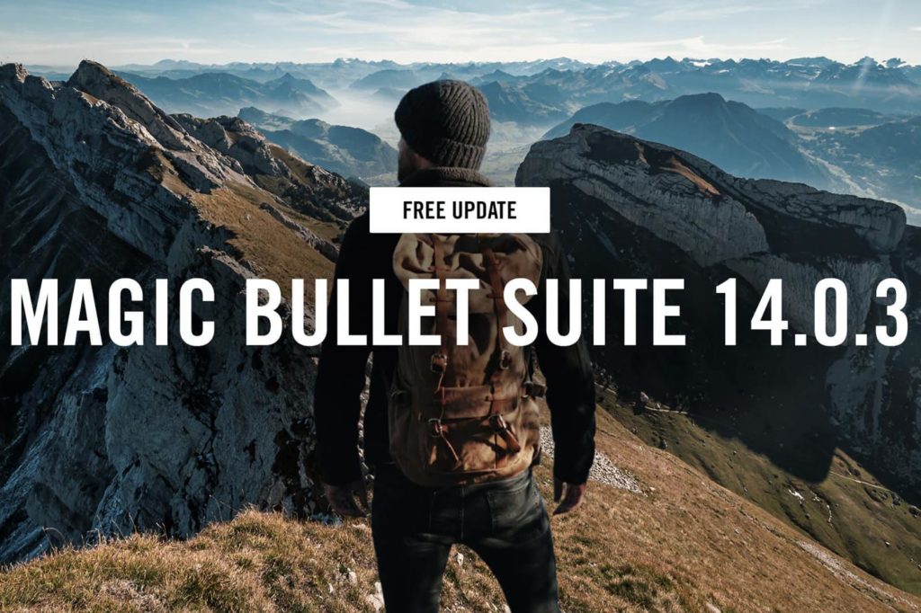 Magic Bullet Suite 14 receives maintenance release