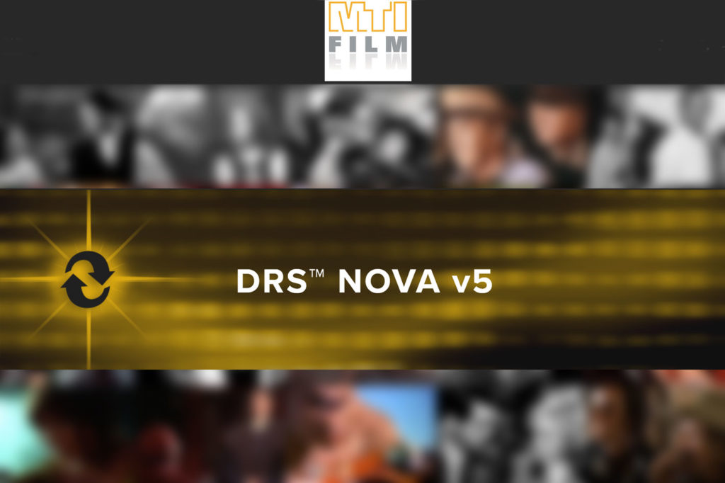 MTI Film releases DRS NOVA v5 for better digital restoration