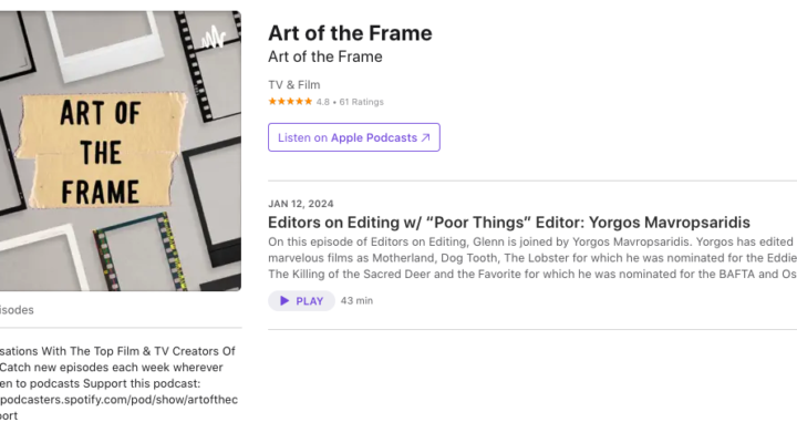 Art of the Frame Podcast: Editors on Editing with “Poor Things” Editor: Yorgos Mavropsaridis 1