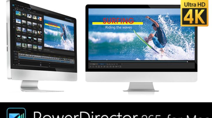 PowerDirector 365 now available for macOS