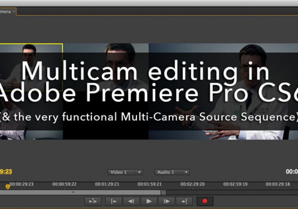 adobe premiere pro cs6 multicam editing