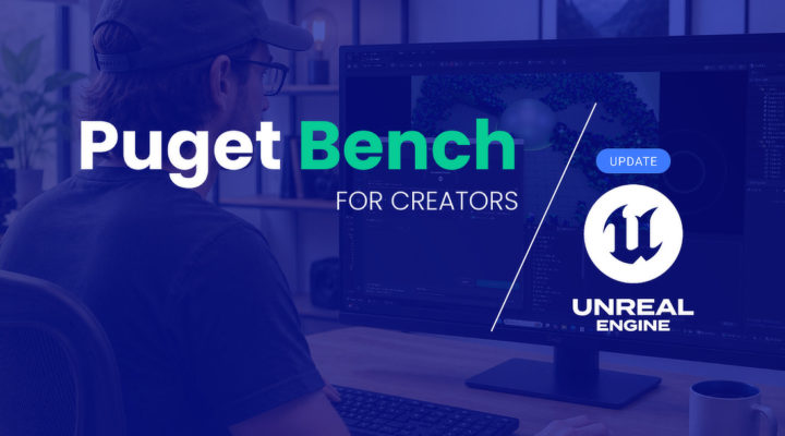 Puget Labs announces Puget Bench for Unreal Engine
