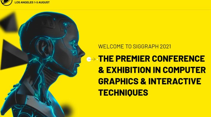 SIGGRAPH: the show returns to Los Angeles in 2021