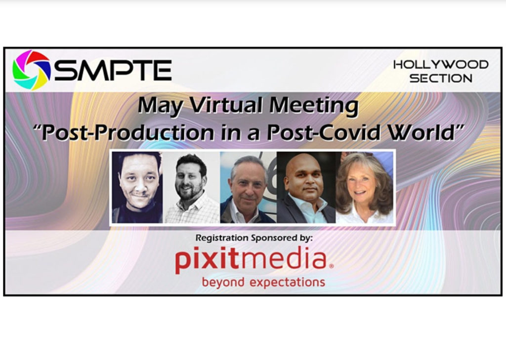 SMPTE’s May panel: post-production in a post-Covid world