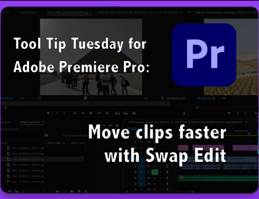 Tool Tip Tuesday for Adobe Premiere: Move clips faster with Swap Edit 8