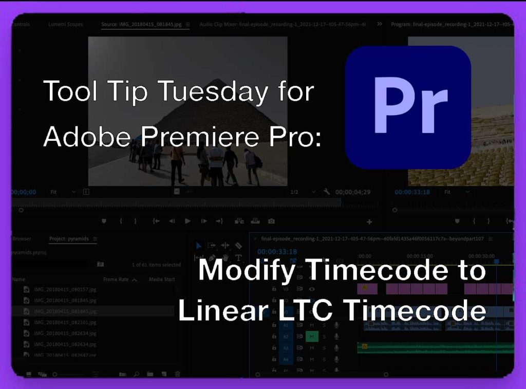 Tool Tip Tuesday for Adobe Premiere Pro: Modify Timecode to LTC timecode 1