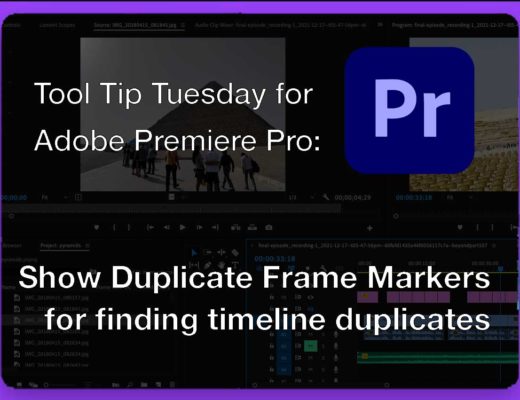 Tool Tip Tuesday for Adobe Premiere Pro: Show Duplicate Frames in Timeline 51