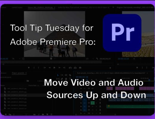Tool Tip Tuesday for Adobe Premiere: Move Sources Up and Down 7