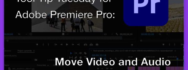 Tool Tip Tuesday for Adobe Premiere: Move Sources Up and Down 2