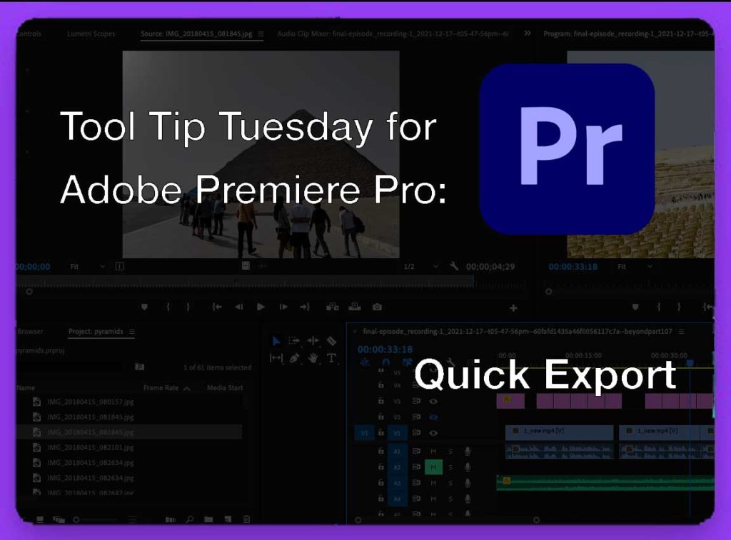 Tool Tip Tuesday for Adobe Premiere: Quick Export 9