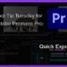 Tool Tip Tuesday for Adobe Premiere: Quick Export 20