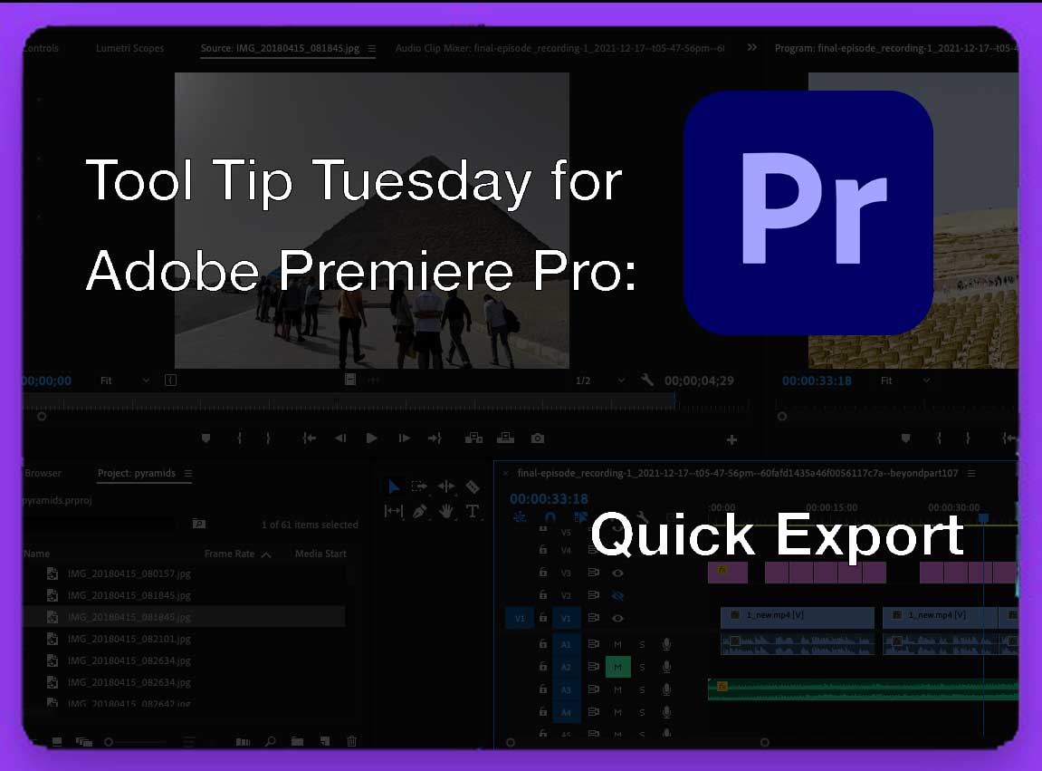 Tool Tip Tuesday for Adobe Premiere: Quick Export 3