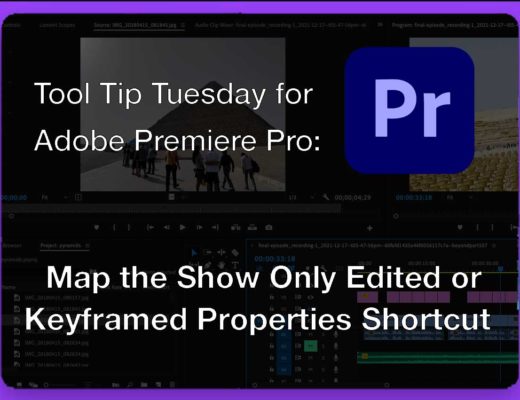 Tool Tip Tuesday for Adobe Premiere Pro: Show Only Keyframed Properties 26