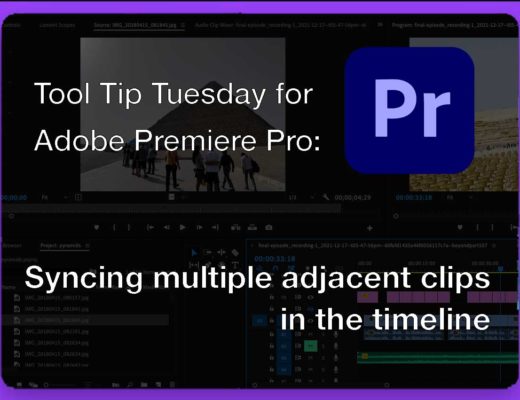 Tool Tip Tuesday for Adobe Premiere: Sync adjacent clips in the timeline 7