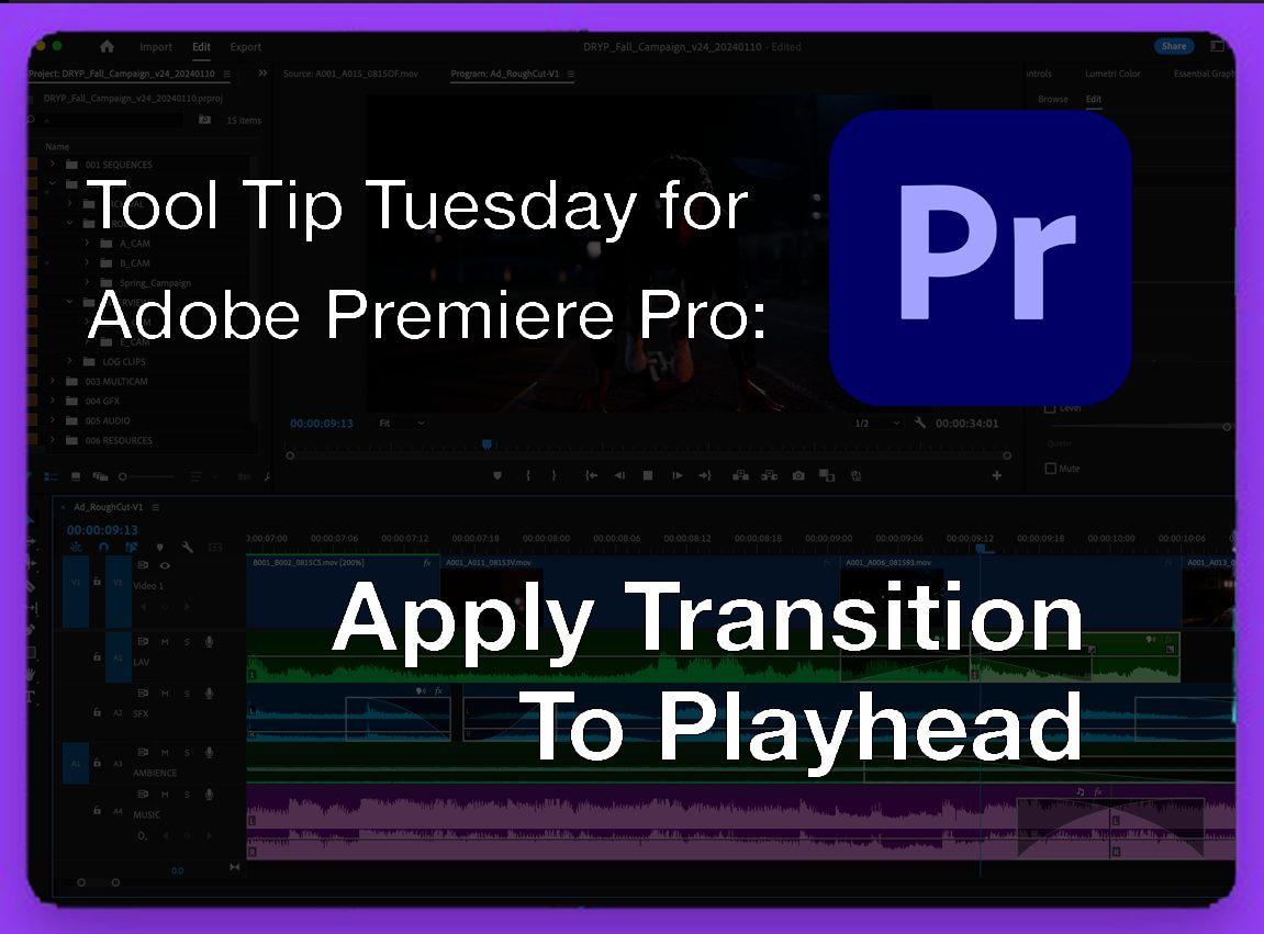 Tool Tip Tuesday for Adobe Premiere Pro: Apply Transition To Playhead 12