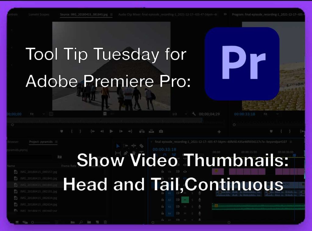 Tool Tip Tuesday for Adobe Premiere: Show Video Thumbnails 1