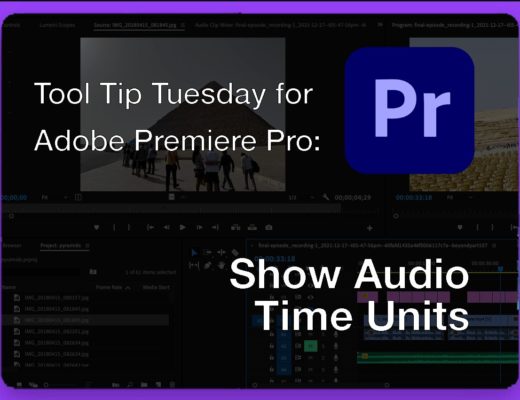 Tool Tip Tuesday for Adobe Premiere Pro: Show Audio Time Units 7