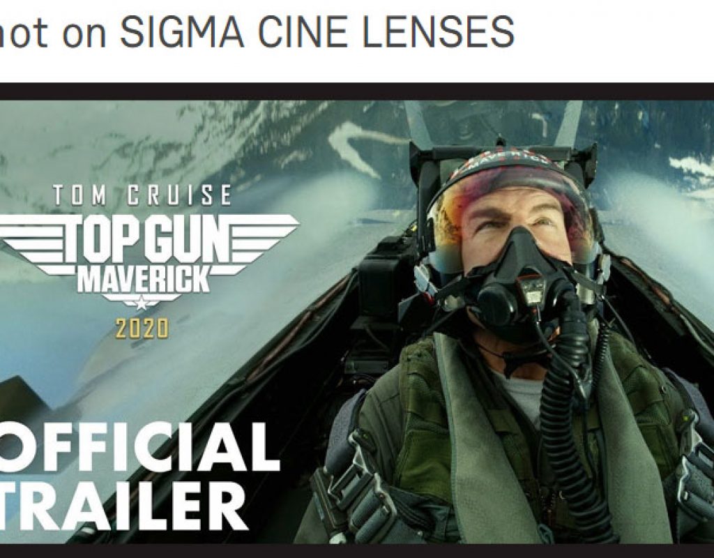 SIGMA Cine Lenses with Cooke’s /i Technology used in Top Gun: Maverick