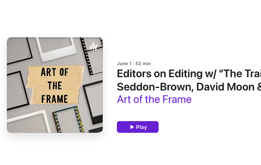Art of the Frame Podcast: Editors on Editing with “The Traitors” Editors James Seddon-Brown, David Moon & Matthew Pratt 1