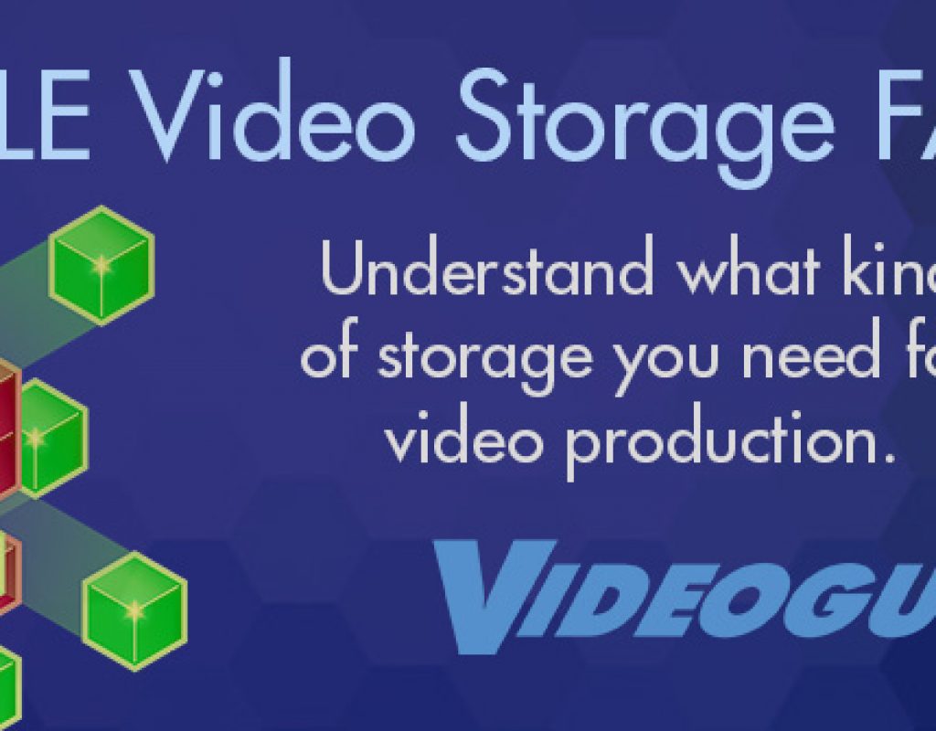 FAQ for video production storage