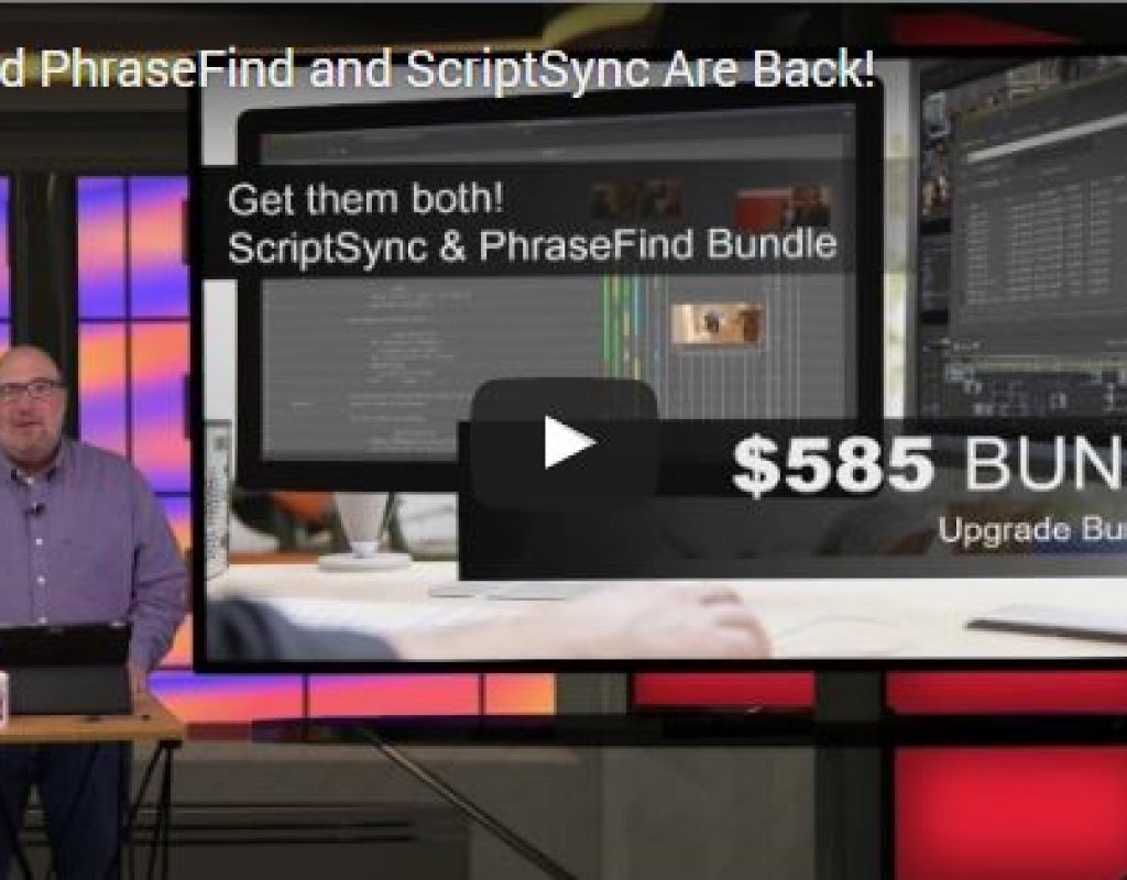 Videoguys' Video: Avid PhraseFind and ScriptSync are Back! 1