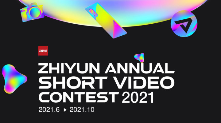 ZHIYUN’s short video contest offers $77,000 in prizes
